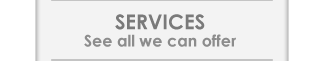Services - See all we can offer